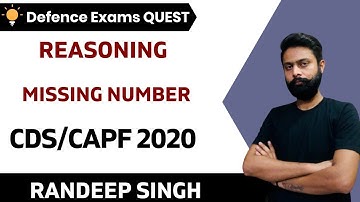 Missing Number | Reasoning | Target CDS/CAPF/NDA 2020-2021 | Randeep Singh