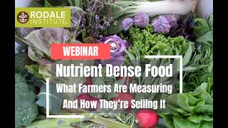 Full Nutrient Dense Food - What Farmers Are Measuring and How They're Selling It Guide