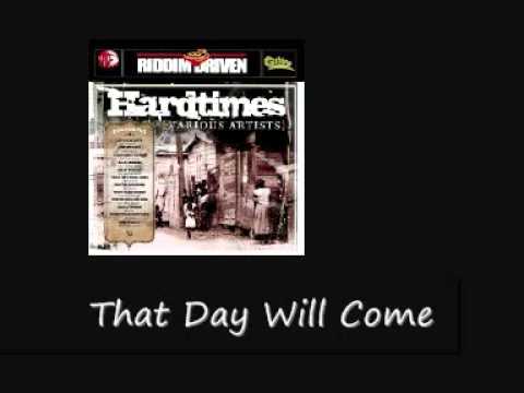 Capleton That Day Will Come Hardtimes Riddim