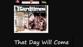 Capleton That Day Will Come Hardtimes Riddim