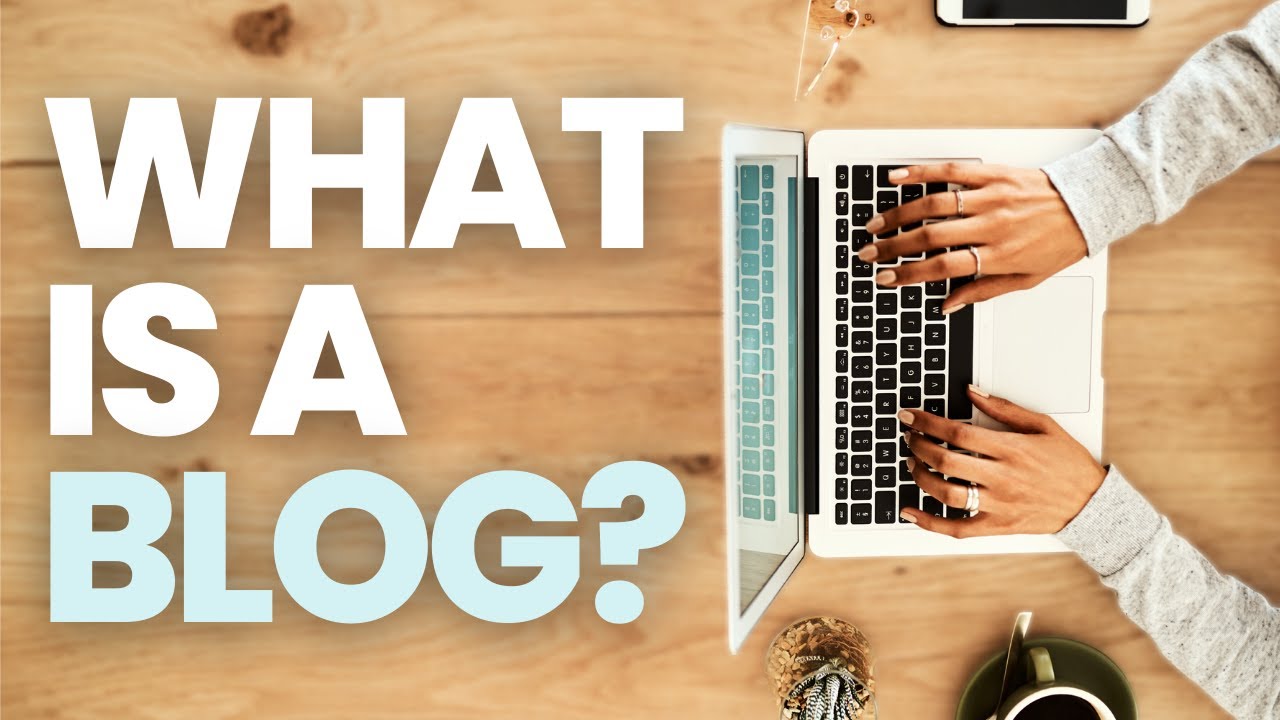 What Is A Blog? How It Works And The Difference Between A Blog And A Website