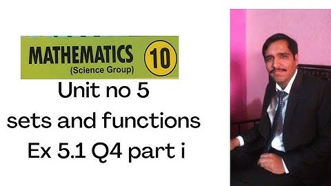 maths class 10th (sci) unit no 5 sets and functions Ex:5.1 Q4  part i