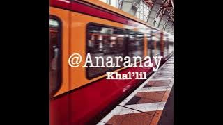 Khal'lil - Anaranay (Official Audio) 2022