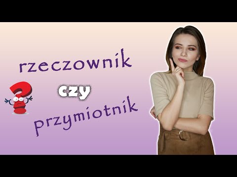 Rzeczownik i przymiotnik. Польский язык: существительное и прилагательное. Урок 2️⃣ | Polishglots