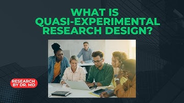 Quasi-Experimental Research Design Explained | Meaning with Examples