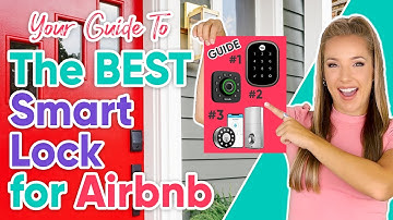 Your Guide to the Best Smart Lock for Airbnb