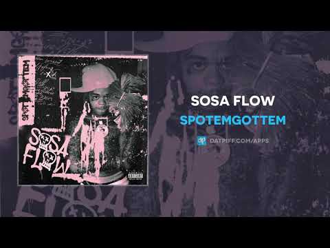 SpotemGottem – Sosa Flow (AUDIO)