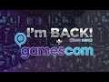 I'm back!  // Ich bin wieder da! + Gamescom [german]