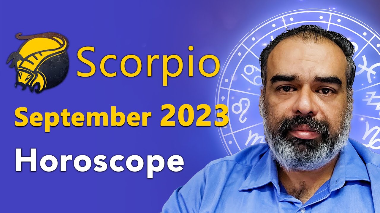 Scorpio Horoscope September 2023 Monthly Astrology Prediction 2023