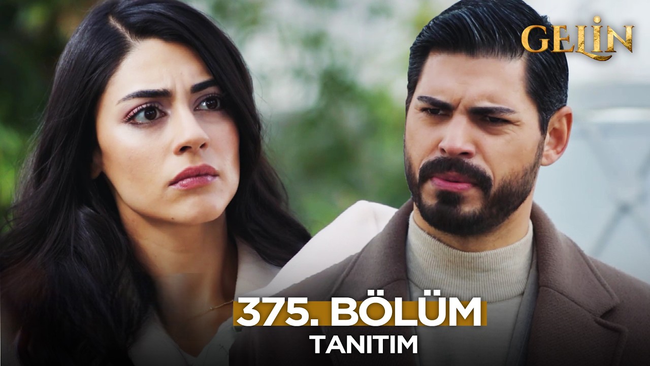 Gelin Dizisi 375. Bölüm (3.Sezon) Fragmanı | 2 Mart Pazartesi @GelinDizisi​