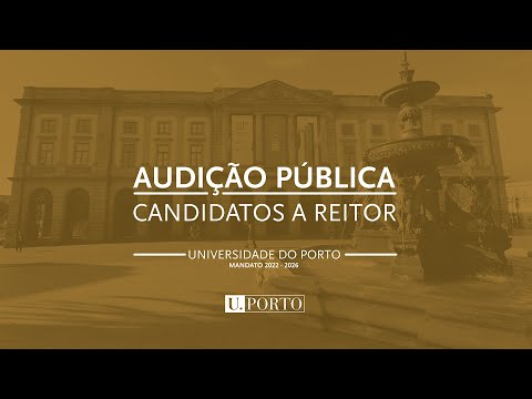 Audição Pública dos candidatos a Reitor da U.Porto | António de Sousa Pereira