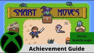 Smart Moves Achievement guide #8/8 (Shrine 90G) on Xbox One!