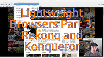 Lightweight Browsers Part 3: Rekonq and Konqueror