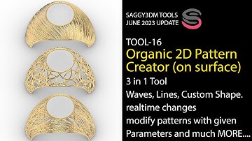 Saggy3dm Tools June 2023 Update - 16 Auto 2D Pattern Creator (3 in 1) Tool.