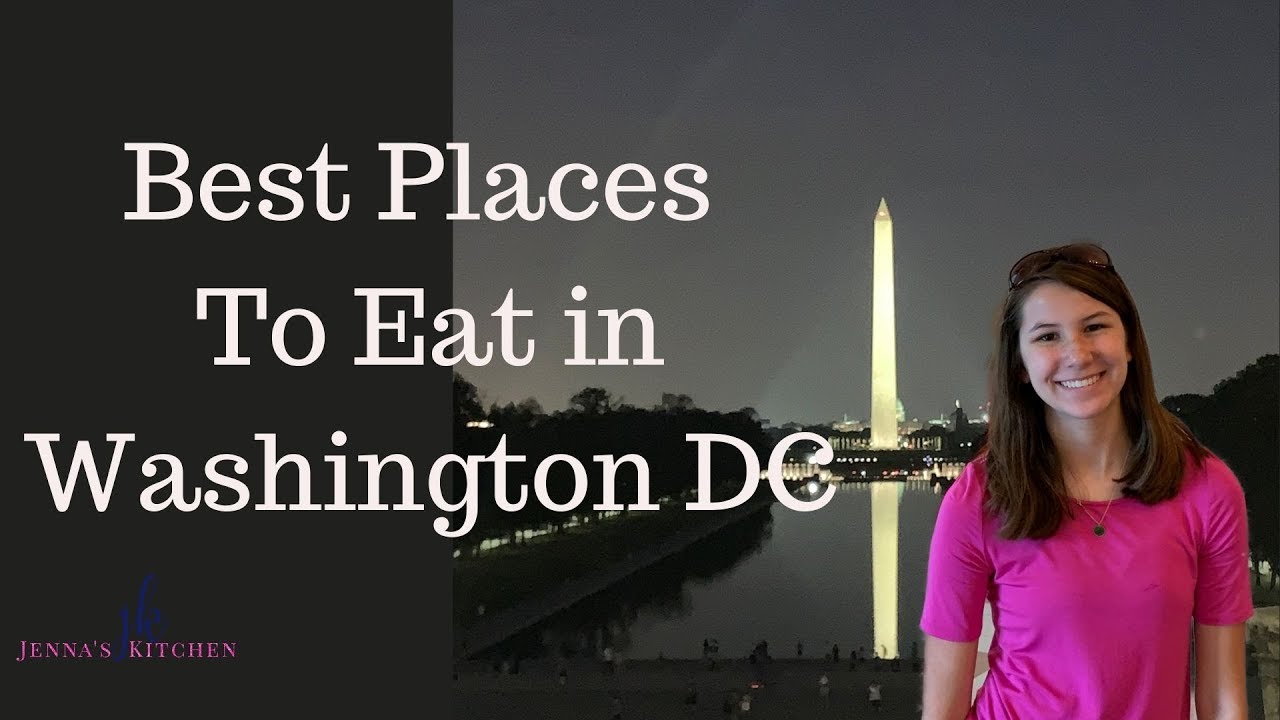The Best Places To Eat In Washington DC - YouTube