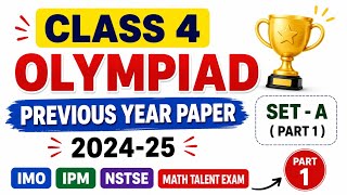 CLASS-4 OLYMPIAD PREVIOUS YEAR QUESTION 2024-25 Part-1||Olympiad Practice|| #imo #ipm #education  screenshot 5