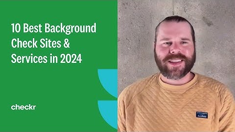 The 10 Best Background Check Sites & Services in 2024
