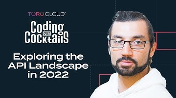 Exploring the API Landscape in 2022 with Mehdi Medjaoui | Coding Over Cocktails