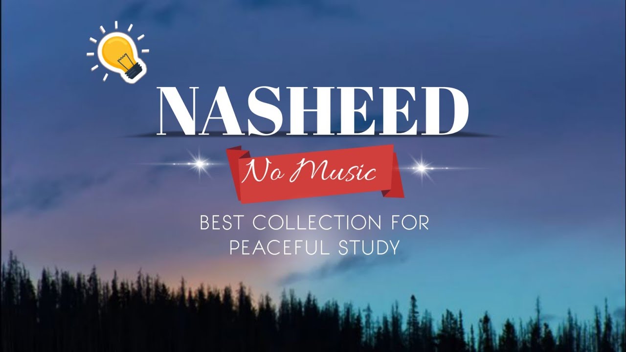 Islamic Nasheed Collection (No Music) | Pure Vocals • Peaceful & Emotional 
