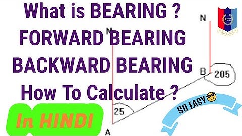 All About Bearing. Forward Bearing & Backward Bearing in Hindi.