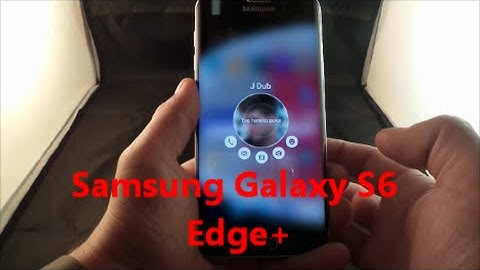 How To Use Samsung Galaxy S6 Edge Plus