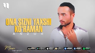 Anzor - Ona sizni yaxshi ko'raman (audio 2021)