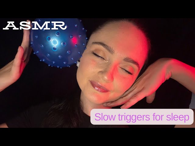 ASMR slow triggers for SLEEP