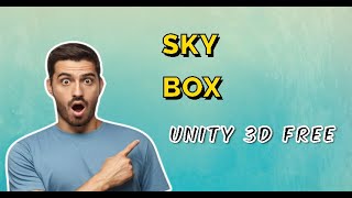 unity skybox  Free / unity skybox tutorial