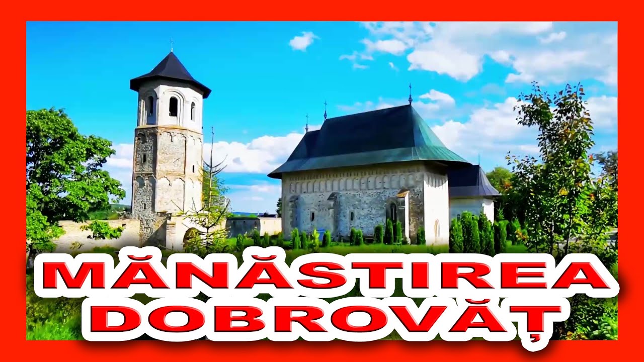 Manastirea Dobrovat Din Iasi Romania Prezentare Artistica YouTube manastirea-dobrovat-din-iasi-romania-prezentare-artistica-youtube