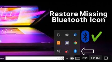 How to Restore Missing Bluetooth Icon On Notification Area Windows 10