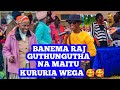 Banema raj guthungutha na maitu no rikiki na kururia wega