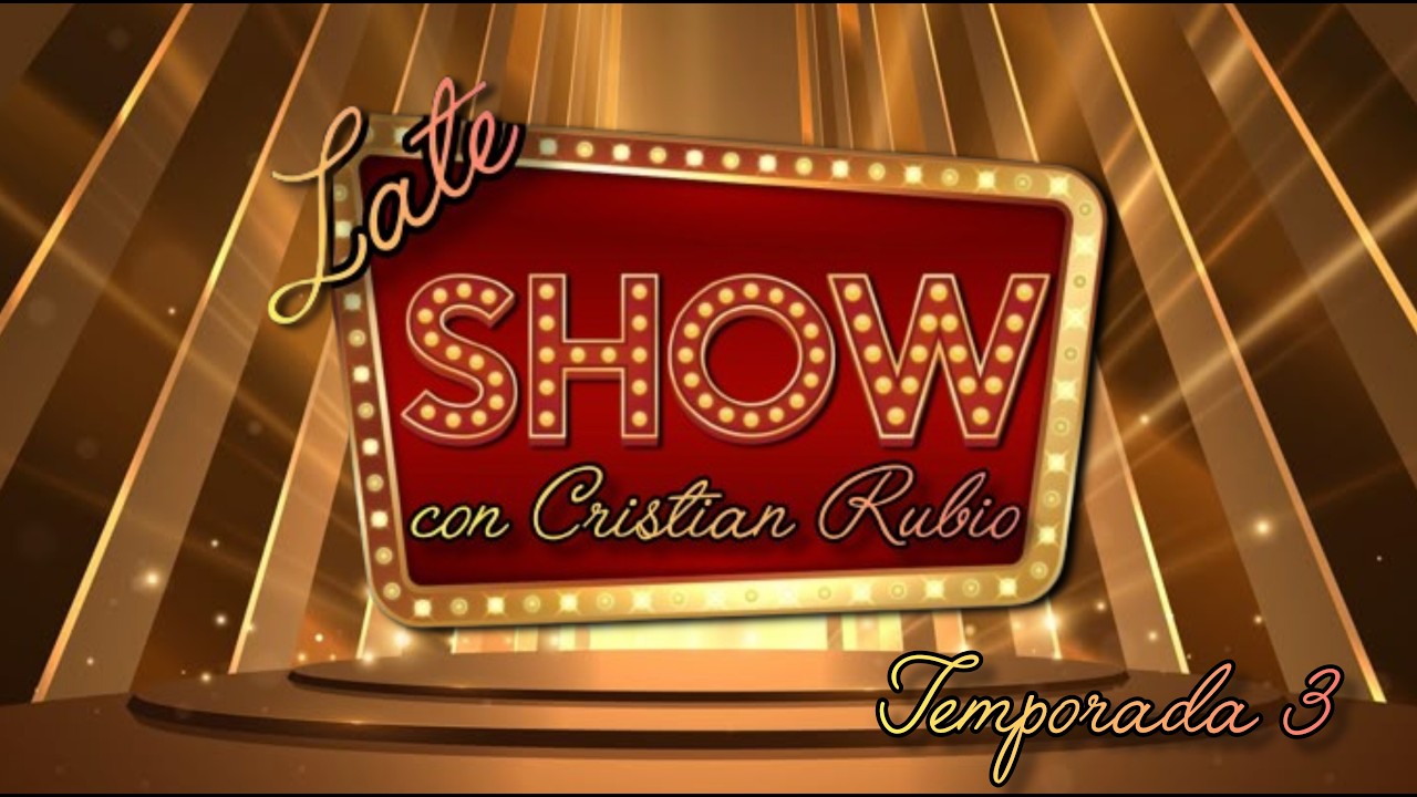 Late Show T3 con Cristian Rubio HD 4K