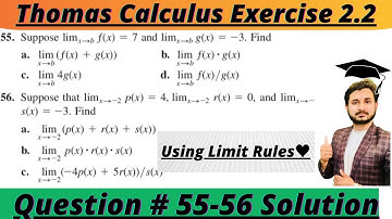 Thomas Calculus Exercise 2.2 Question # 55-56 solution|| Using Limit rules|| MSN Mathematician||