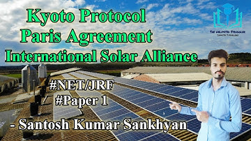 25. Kyoto Protocol, Paris Agreement, ISA | Paper 1 | UGC/NTA-NET/JRF | Santosh Kumar Sankhyan