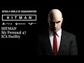 HITMAN - ICA Facility - My Personal 47