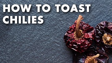 How to Toast Chilies - Technique Video