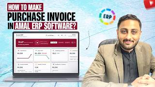 How to Make Purchase Invoice in Amal ERP Software
