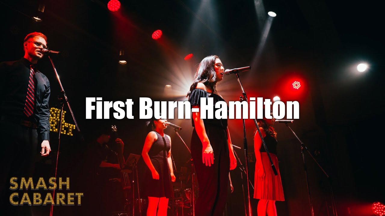 "First Burn" from Hamilton YouTube