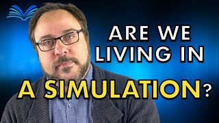 Simulation Theory & The Christian Faith