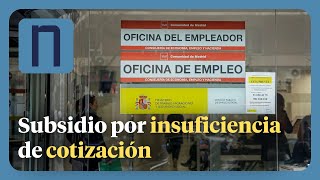 SUBSIDIO POR INSUFICIENCIA DE COTIZACIÓN: requisitos, duración y cuantía de esta prestación