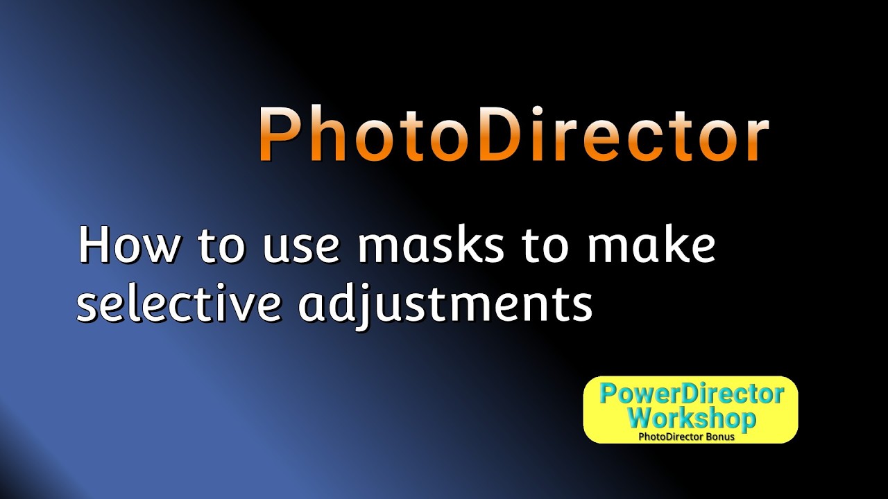 How to use a mask to make selective adjustments in PhotoDirector - YouTube