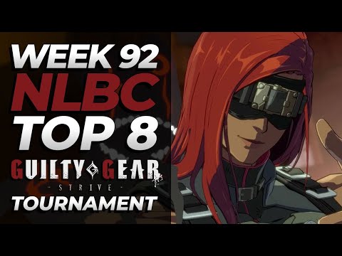 Guilty Gear Strive Tournament | TOP 8 | NLBC Online #92