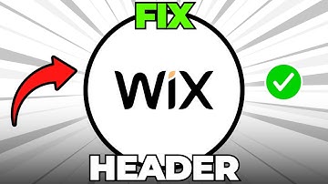 How to Fix the Header on Your Wix (Quick & Easy)