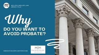 3 Reasons to Avoid Probate