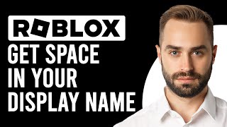 How To Get A Space In Your Roblox Display Name How To Put Spaces In Roblox Display Name