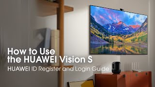 How to Use the HUAWEI Vision |  HUAWEI ID Register and Login Guide screenshot 4