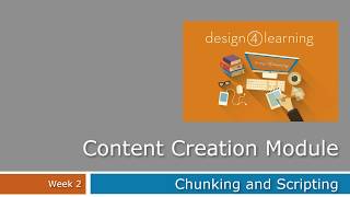 D4L Content Creation Week 2: Chunking and Scripting