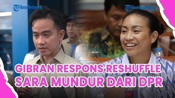®️🔴 UPDATE❗Gibran Merespons Reshuffle Kabinet, Rahayu Saraswati Keponakan Prabowo Mundur dari DPR RI