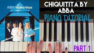 Chiquitita by ABBA - FULL SONG Piano Tutorial | Part 1 |