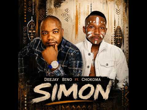 Deejay Bino ft. Chokoma - Simon
